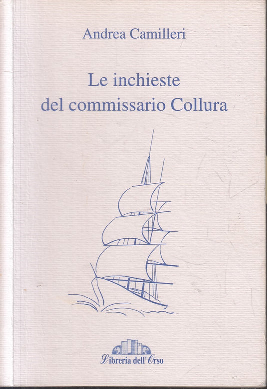 Le inchieste del commissario Collura - Camilleri- Libreria dell'Orso- 1a- ZFS103