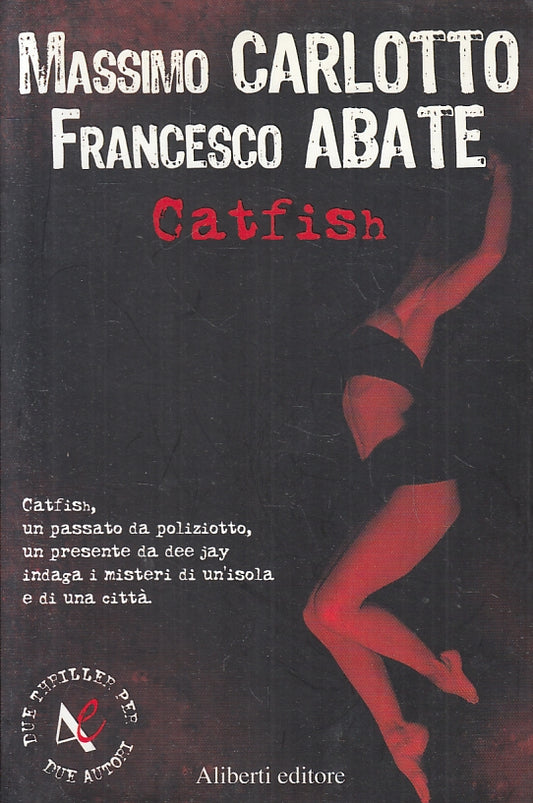 LG- CATFISH - MASSIMO CARLOTTO FRANCESCO ABATE - ALIBERTI --- 2006 - B - ZFS87