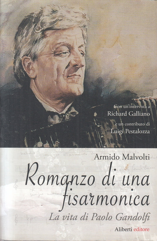 LS- ROMANZO DI UNA FISARMONICA PAOLO GANDOLFI- MALVOLTI- ALIBERTI- 2008-B-YFS152