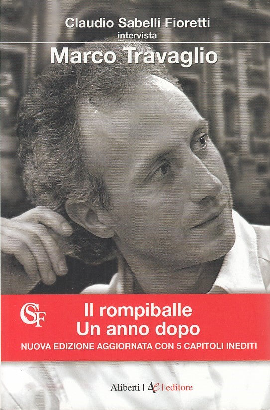 LS- IL ROMPIBALLE UN ANNO DOPO- FIORETTI TRAVAGLIO- ALIBERTI--- 2009- B - ZDS119