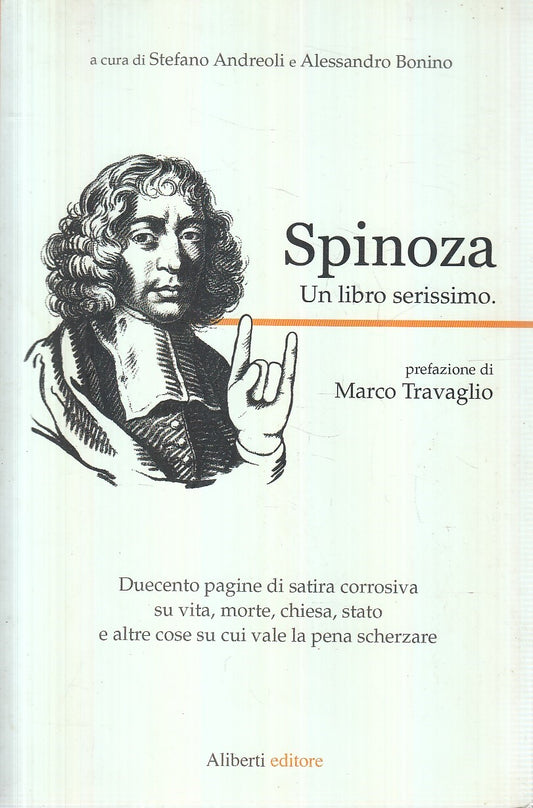 LN2- SPINOZA UN LIBRO SERISSIMO - ANDREOLI BONINO - ALIBERTI - B - JXS160