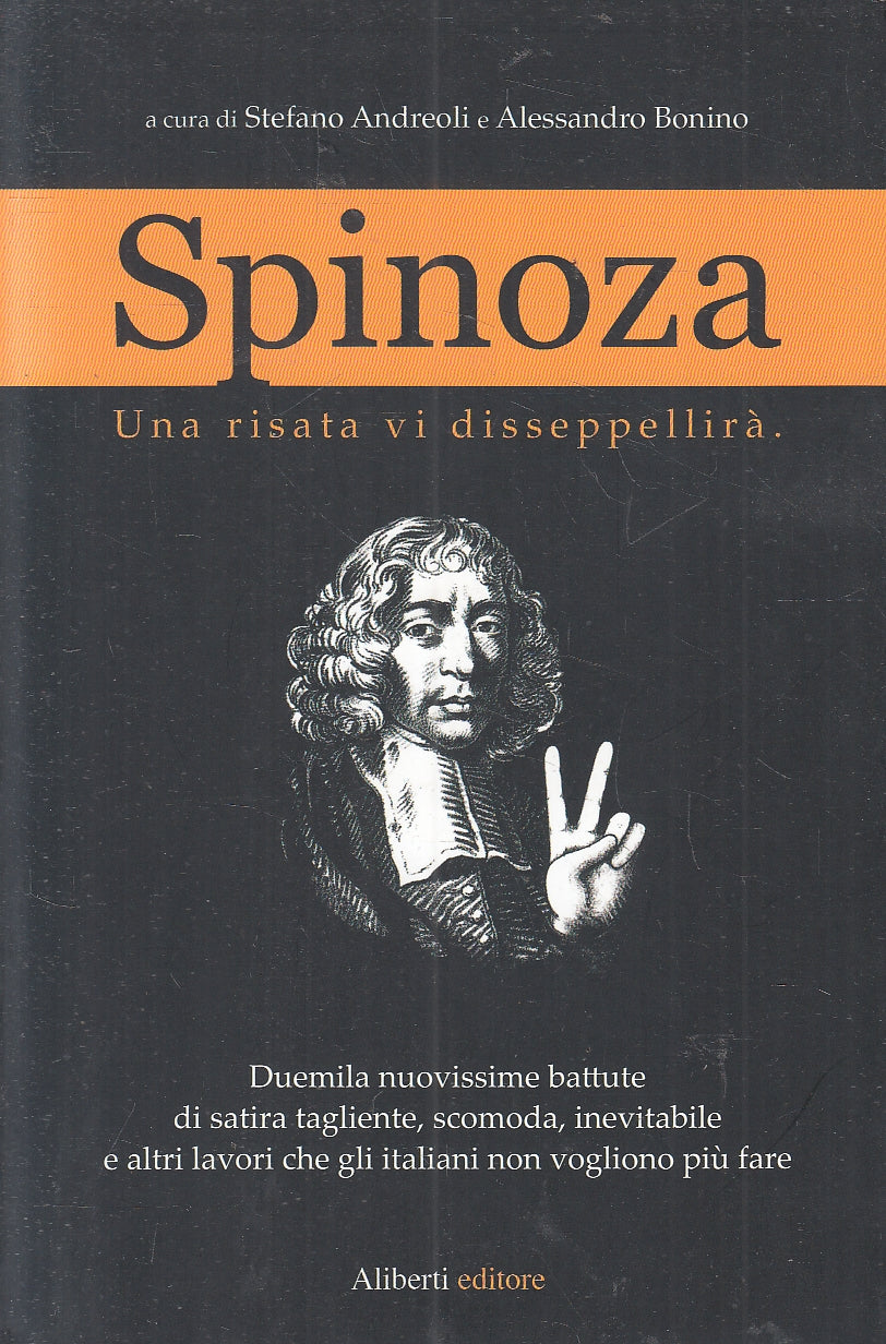 LS- SPINOZA RISATA DISSEPPELIRA' - ANDREOLI BONINO - ALIBERTI--- 2011- B- ZFS538