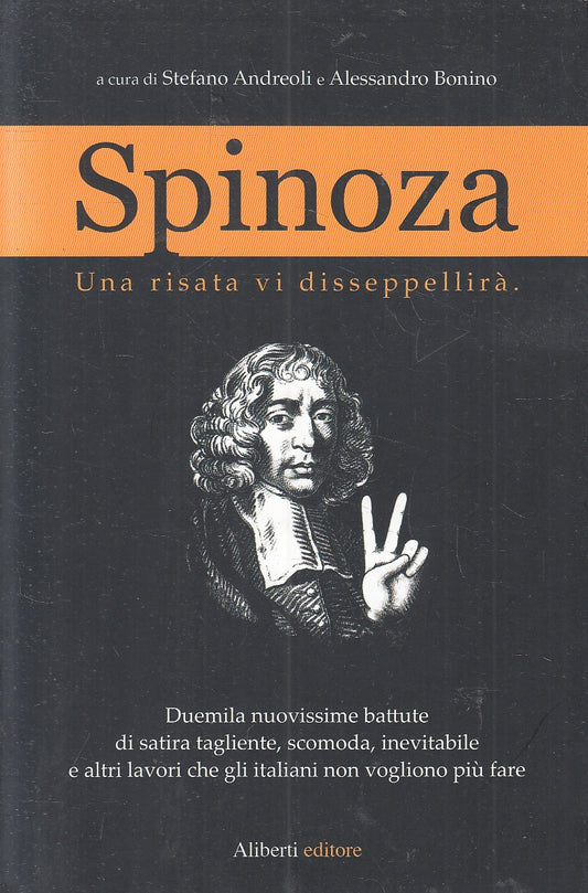 LS- SPINOZA RISATA DISSEPPELIRA' - ANDREOLI BONINO - ALIBERTI--- 2011- B- ZFS538