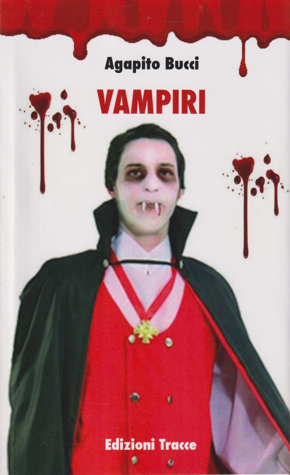 Vampiri - Agapito Bucci - Tracce Narrativa - JXS38