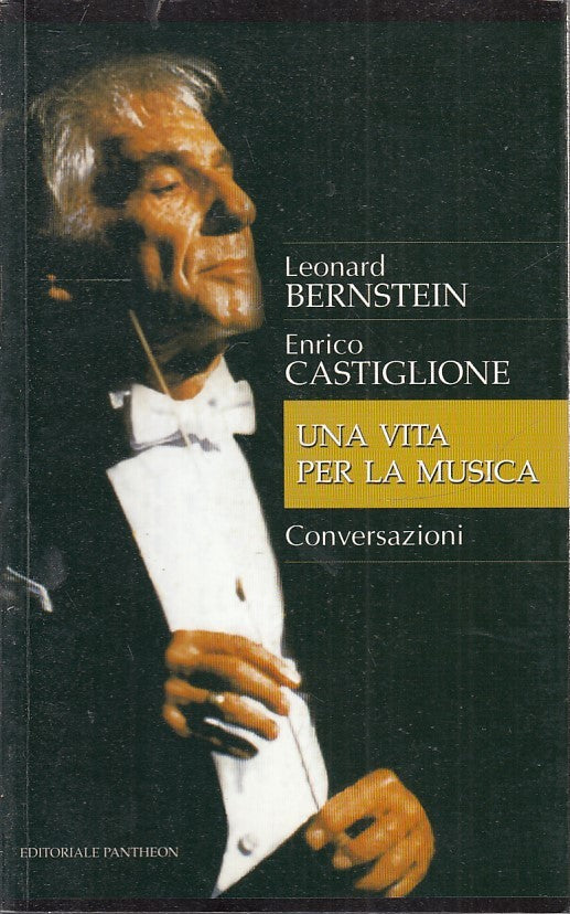 LS- UNA VITA PER LA MUSICA - BERNSTEIN CASTIGLIONE - PANTHEON ---- B - YFS968