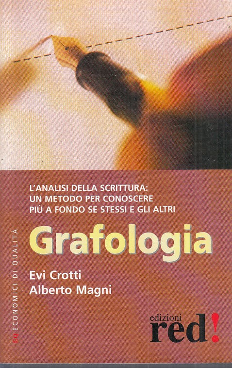 LZ- GRAFOLOGIA ANALISI SCRITTURA- CROTTI MAGNI- RED!-- 1a ED.- 2004 - B - YFS212