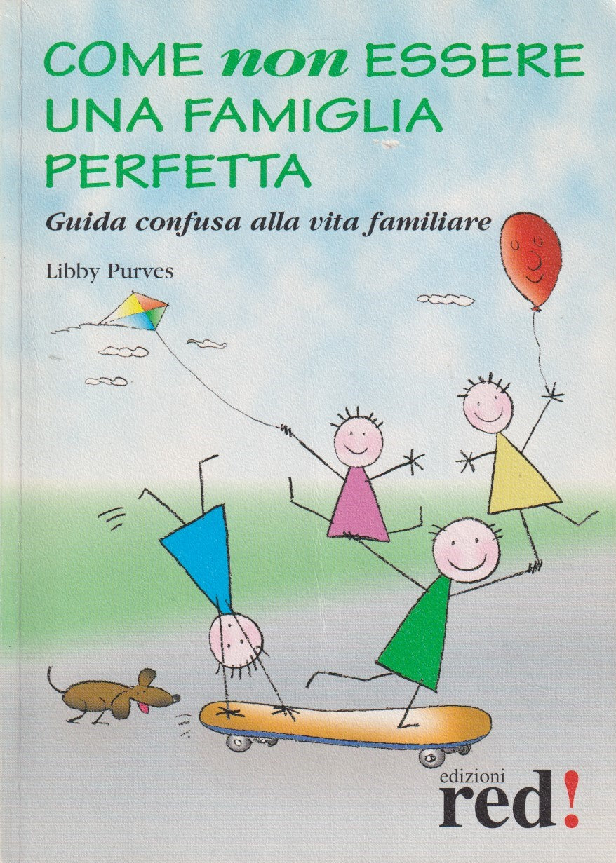 Come non essere una famiglia perfetta Guida - Libby Purves - Red! - JXS296