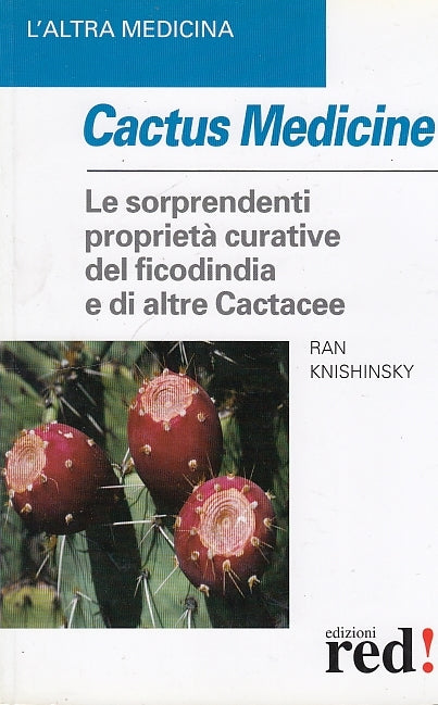LZ- CACTUS MEDICINE - KNISHINSKI - RED! - ALTRA MEDICINA -- 2005 - B - ZDS332