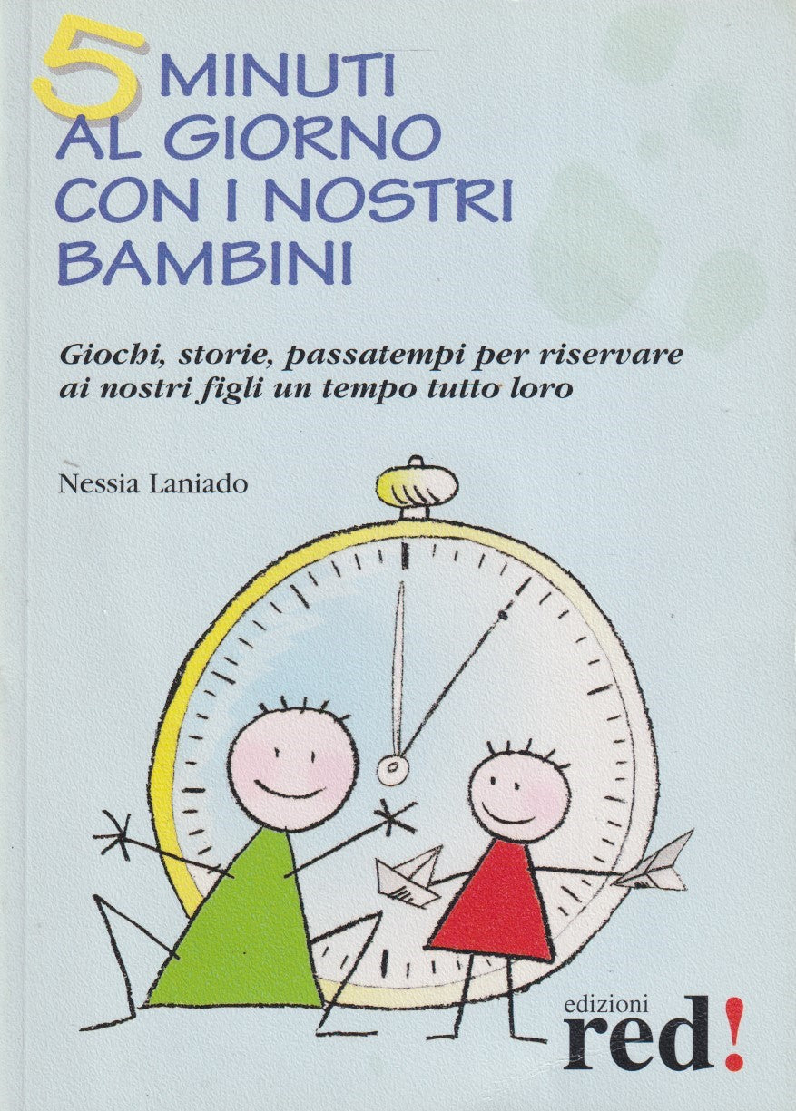 5 minuti al giorno con i nostri bambini - Nessia Laniado - Red! Manuali - JXS309