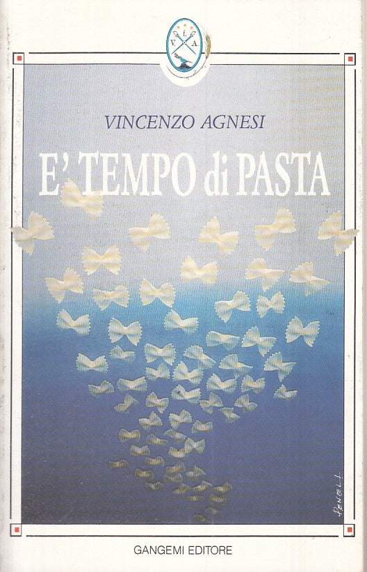 LZ- E' TEMPO DI PASTA - VINCENZO AGNESI - GANGEMI --- 1992 - B - ZFS34