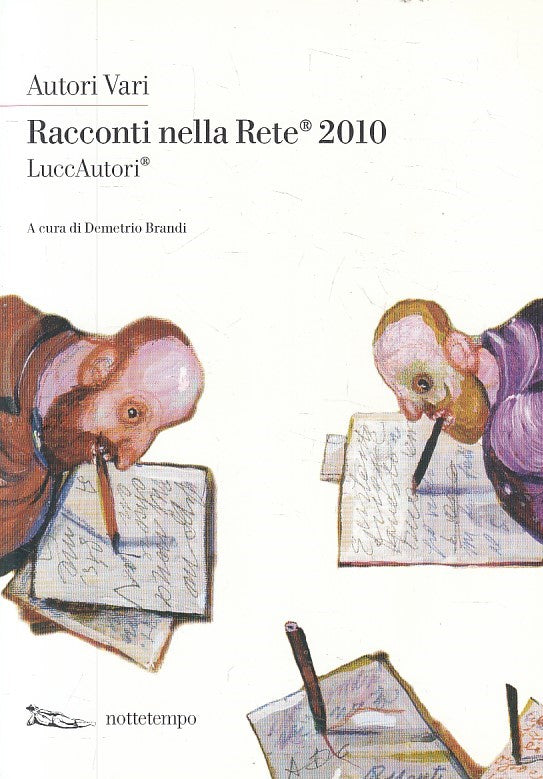 LN2- RACCONTI NELLA RETE 2010 - AA.VV. - NOTTETEMPO LUCCAUTORI - B - JXS194