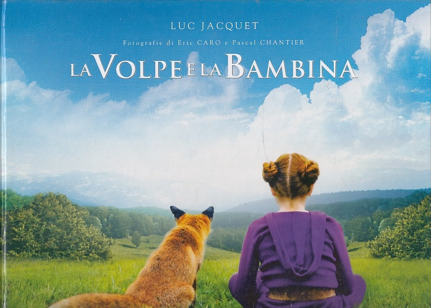 LT- LA VOLPE E LA BAMBINA FOTOGRAFIE - LUC JACQUET - ATLANTE --- 2008- C- YFS366