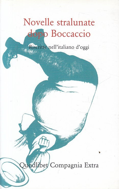 LN- NOVELLE STRALUNATE DOPO BOCACCIO - MANETTI - QUODLIBET --- 2012 - B - YFS164