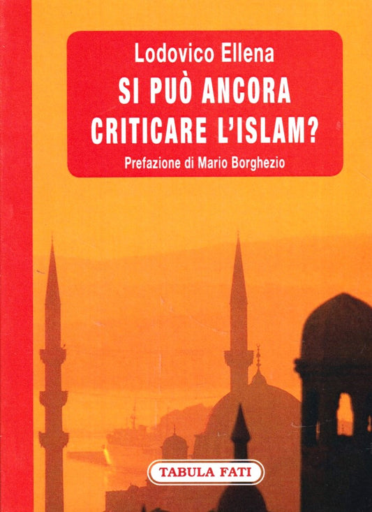 Si puo' ancora criticare l'Islam- Lodovico Ellena- Tabula Fati Labirinti- YFS593
