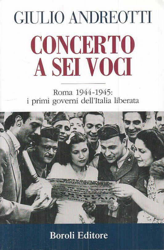 LS- CONCERTO A SEI VOCI ROMA 1944/45 - ANDREOTTI - BOROLI --- 2007 - B - ZTS91