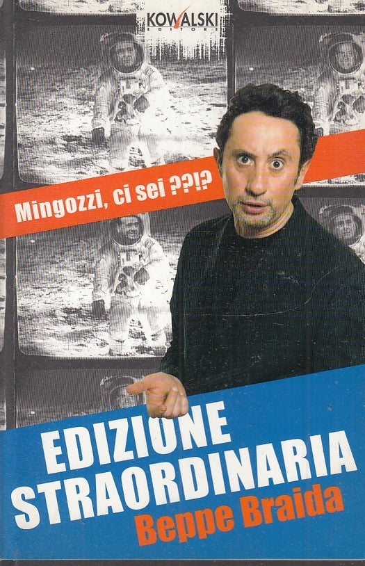 EDIZIONE STRAORDINARIA MINGOZZI CI SEI? - BEPPE BRAIDA- KOWALSKI- B- JXS37