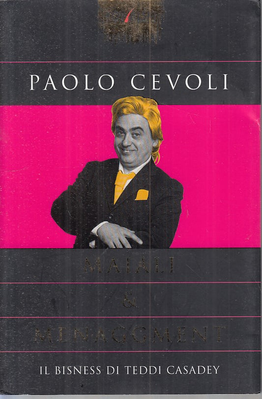 Maiali & Menaggment Il Bisness di Teddi Casadey - Paolo Cevoli - Kowalski- ZFS81