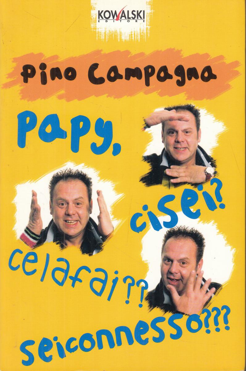 LN2- PAPY, CI SEI? CE LA FAI? SEI CONNESSO? - CAMPAGNA - KOWALSKI - B - JXS151