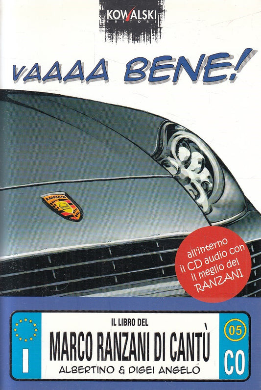 VAAAA BENE! - MARCO RANZANI DI CANTU' - KOWALSKI - B - JXS255