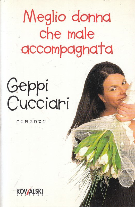 LN2- MEGLIO DONNA CHE MAL ACCOMPAGNATA - GEPPI CUCCIARI - KOWALSKI - B - JXS202
