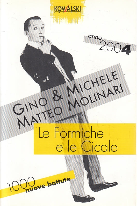 LN2- LE FORMICHE E LE CICALE - GINO MICHELE MOLINARI - KOWALSKI - B - JXS152