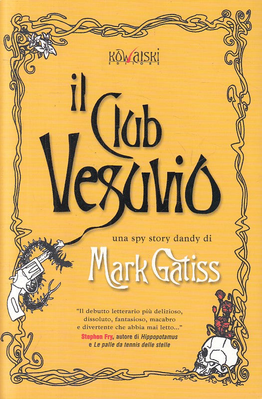 LN- IL CLUB VESUVIO - MARK GATISS - KOWALSKI -- 1a ED. - 2005 - B - ZFS635