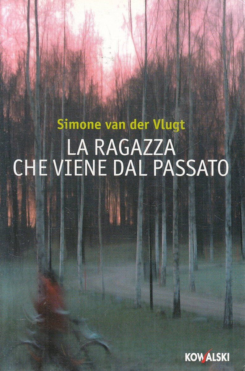 LN2- LA RAGAZZA CHE VIENE DAL PASSATO - VAN DER VLUGT - KOWALSKI - B - JXS270