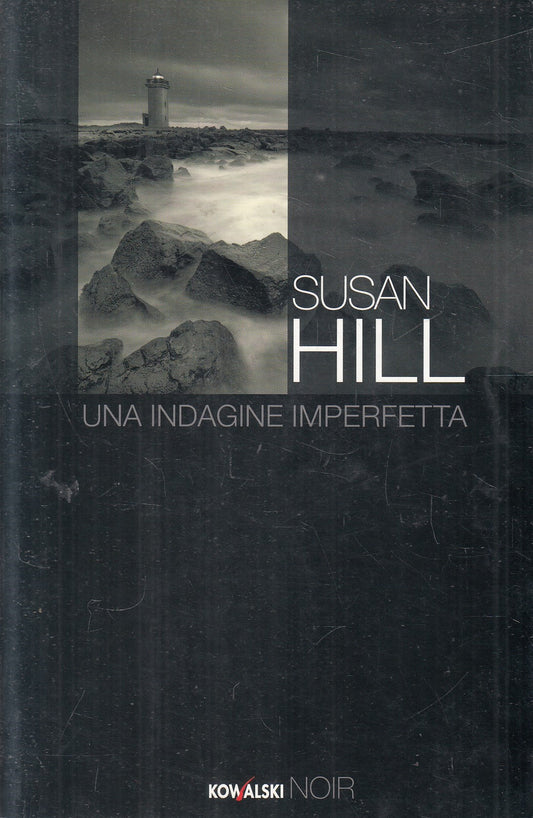 LN2- UNA INDAGINE IMPERFETTA - SUSAN HILL - KOWALSKI NOIR - B - JXS194