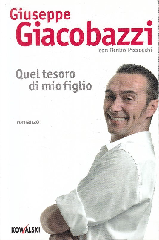 LN2- QUEL TESORO DI MIO FIGLIO - GIACOBAZZI PIZZOCCHI - KOWALSKI - B - JXS112