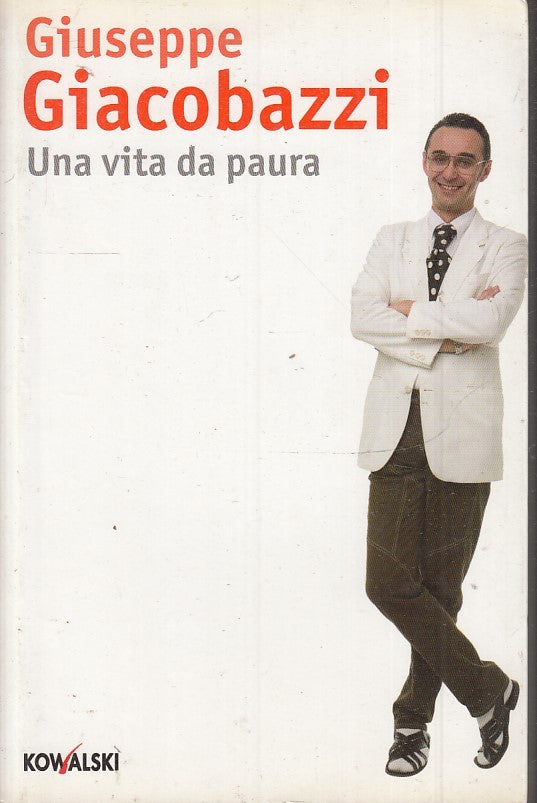 LN2- UNA VITA DA PAURA - GIUSEPPE GIACOBAZZI - KOWALSKI - B - JXS37