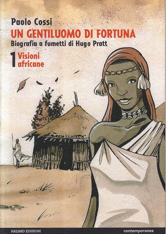 FV- UN GENTILUOMO DI FORTUNA VOLUME 1 PRATT - PAOLO COSSI - HAZARD- 2009- B- D24