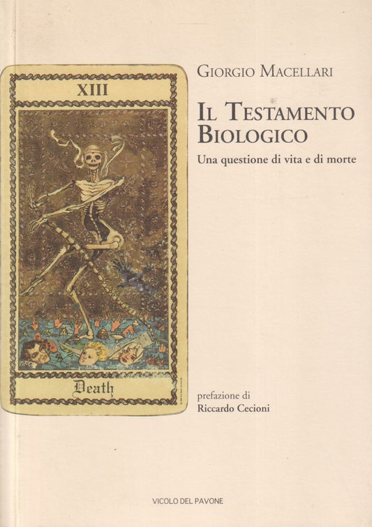 Il testamento biologico - Macellari - Vicolo del pavone - 1a ed. 2003 - ZFS41