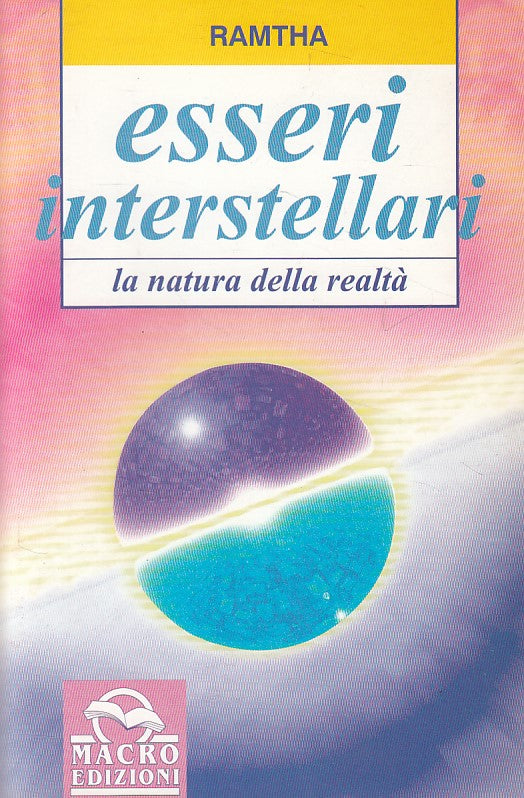 LS- ESSERI INTERSTELLARI NATURA REALTA' - RAMTHA - MACRO --- 1998 - B - ZDS306