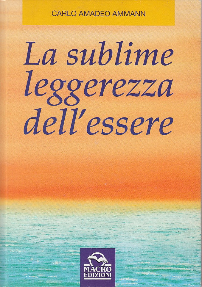 LS- LA SUBLIME LEGGEREZA DELL'ESSERE - AMMANN - MACRO --- 1997 - C - YDS500