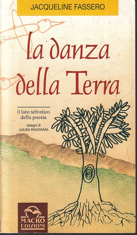 LN- LA DANZA DELLA TERRA - JACQUELINE FASSERO- MACRO EDIZIONI--- 1996- B- ZFS225