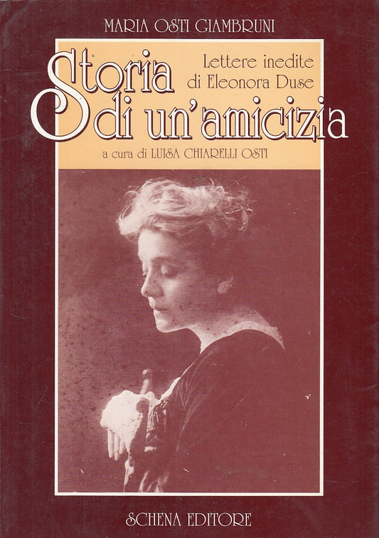 LS- STORIA DI AMICIZIA LETTERE INEDITE - GIAMBRUNI - SCHENA --- 1993 - BS - ZFS7