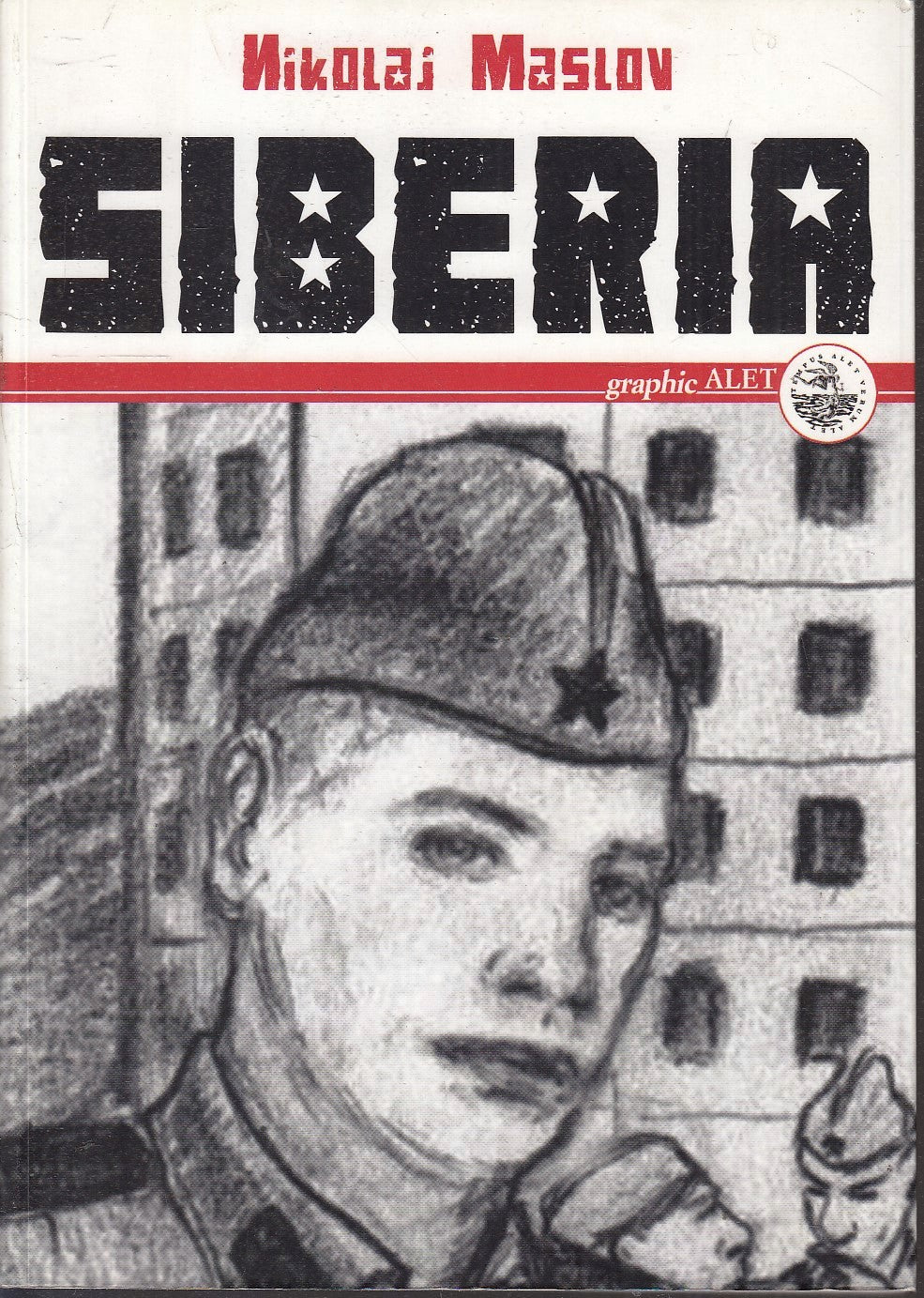 LN- SIBERIA A FUMETTI - NIKOLAI MASLOV - GRAPHIC ALET --- 2007 - B - VHX
