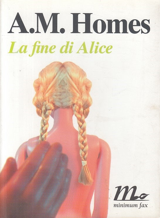 LN- LA FINE DI ALICE - HOMES - MINIMUM FAX - SOTTERANEI- 1a ED.- 2005 - B - ZFS5