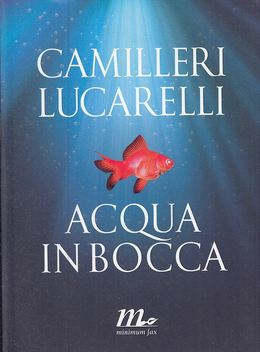 LN2- ACQUA IN BOCCA - CAMILLERI LUCARELLI - MINIMUM FAX - JXS94