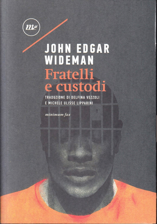 LN- FRATELLI E CUSTODI - JOHN EDGAR WIDEMAN - MINIMUM FAX--- 2018- B- ZFS78