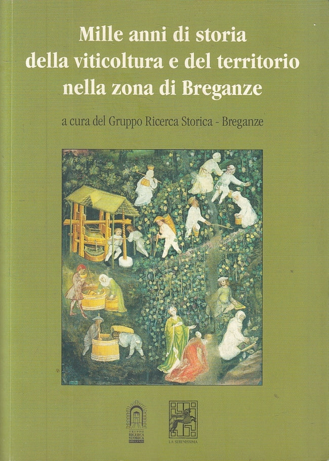 LS- MILLE ANNI DI STORIA VITICOLTURA E TERRITORIO ZONA BREGANZE- 2008- B- ZFS216