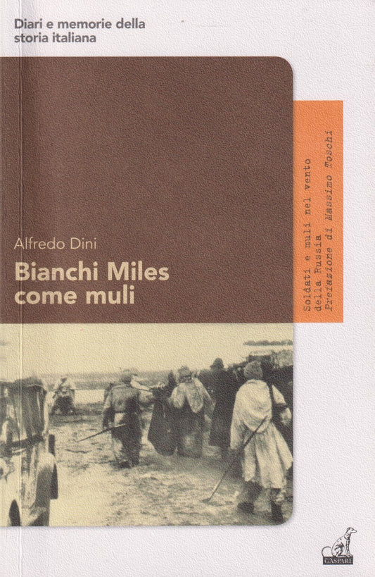 Bianchi Miles con muli - Alfredo Dini - Gaspari Diari e memorie - 2013 - ZFS143