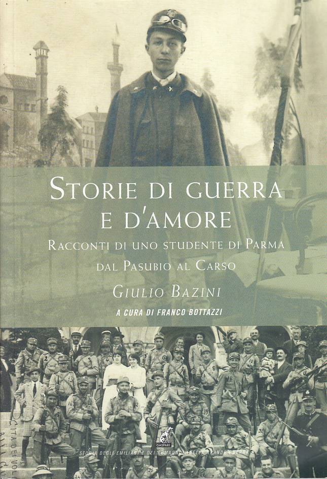 LN- STORIE DI GUERRA E D'AMORE VOL.2 - BAZINI - GASPARI --- 2015 - B - ZFS114