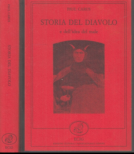 LS- STORIA DEL DIAVOLO DELL'IDEA DEL MALE - PAUL CARUS - ECIG--- 1989- B- XFS100