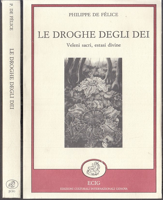 LZ- LE DROGHE DEGLI DEI - DE FELICE - ECIG - NUOVA ATLANTIDE -- 1990 - B- XFS108