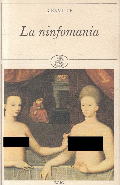 La Ninfomania - Bienville - ECIG Piccoli Ritorni - 1a ed. - ZFS276