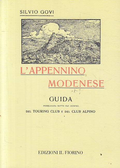 LV- GUIDA DELL'APPENNINO MODENESE - GOVI - IL FIORINO --- 2004 - B - ZFS74