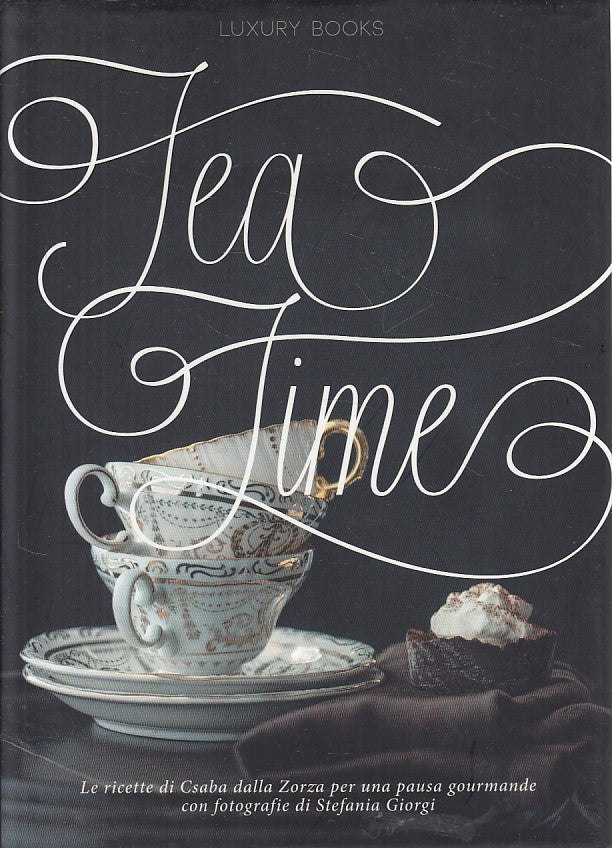 LK- TEA TIME - DALLA ZORZA - LUXURY BOOKS --- 2013 - CS - ZFS217