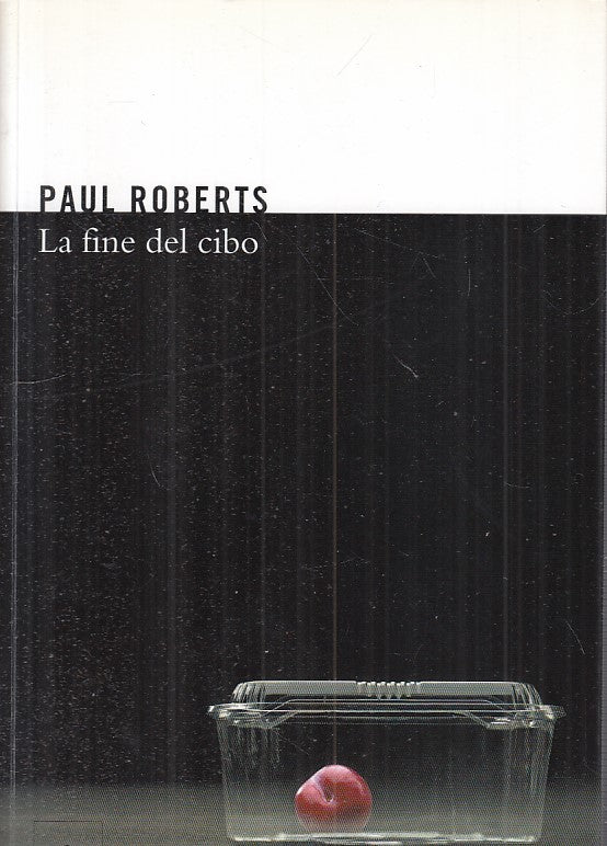 LS- LA FINE DEL CIBO - PAUL ROBERTS - CODICE --- 2009 - B - YFS277
