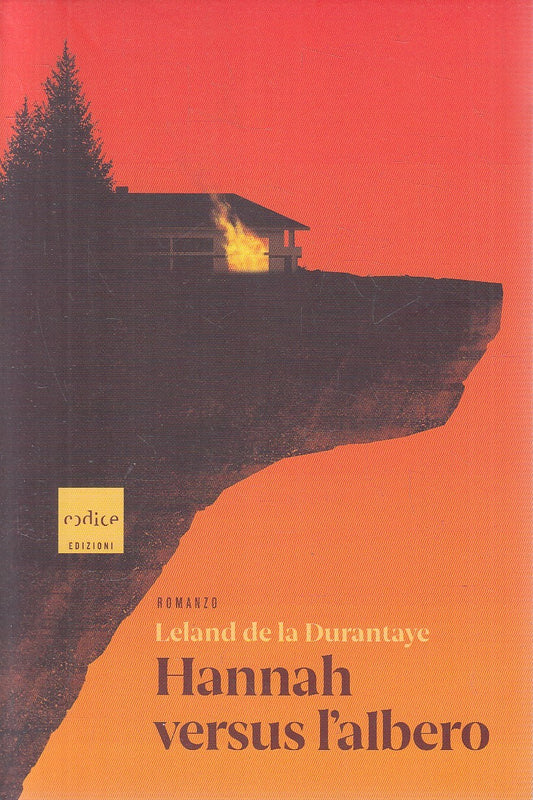 LN- HANNAH VERSUS L'ALBERO - DE LA DURANTAYE - CODICE --- 2019 - B - YFS272